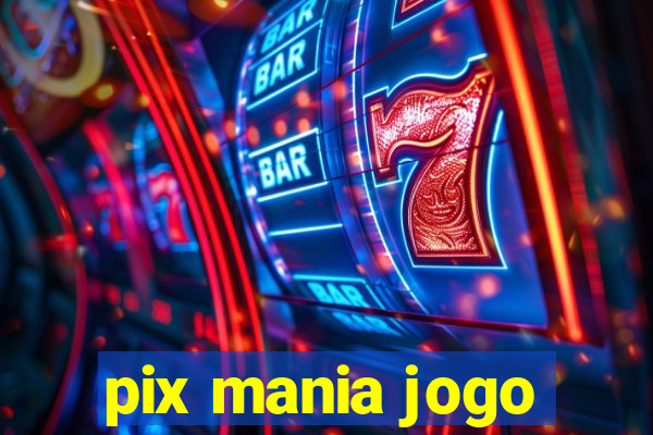 pix mania jogo